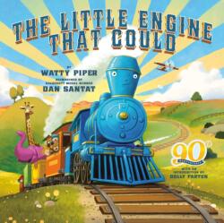 The Little Engine That Could: 90th Anniversary Edition - Dolly Parton, Dan Santat (ISBN: 9780593094396)