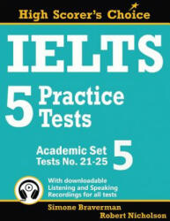 IELTS 5 Practice Tests, Academic Set 5 - Simone Braverman, Robert Nicholson (ISBN: 9780648000068)