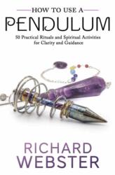 How to Use a Pendulum (ISBN: 9780738763187)