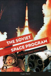Soviet Space Program: The N1: The Soviet Moon Rocket - Eugen Reichl (ISBN: 9780764358555)