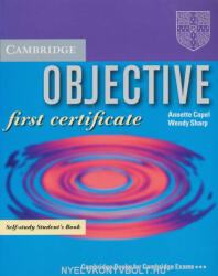 Annette Capel, Wendy Sharp: Objective First Certificate Self-study Student's Book (ISBN: 9780521798570)