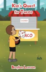 Kio's Quest for Tacos (ISBN: 9781098016159)