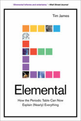 Elemental: How the Periodic Table Can Now Explain (ISBN: 9781419742422)