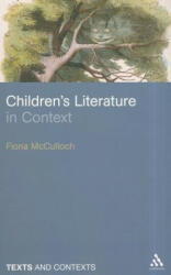 Children's Literature in Context - Fiona McCulloch (2011)