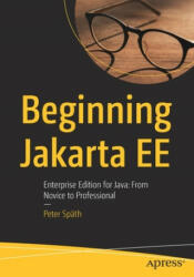 Beginning Jakarta EE - Peter Spath (ISBN: 9781484250785)