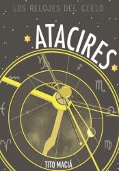 Atacires: Los relojes del cielo (ISBN: 9781513655888)