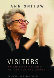 Visitors: An American Feminist in East Central Europe (ISBN: 9781613321300)