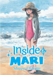 Inside Mari, Volume 6 - Shuzo Oshimi (ISBN: 9781634429108)