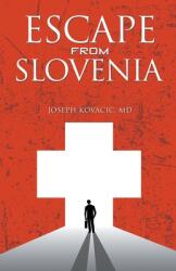 Escape from Slovenia (ISBN: 9781643141978)