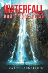 Waterfall: Don't Look Down (ISBN: 9781644714072)