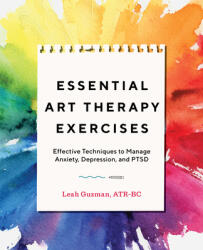 Essential Art Therapy Exercises - Leah Guzman (ISBN: 9781646111626)