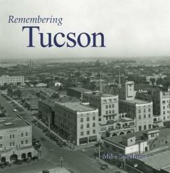Remembering Tucson (ISBN: 9781683368960)