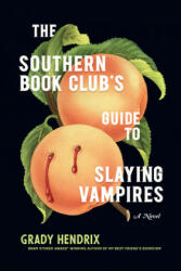 The Southern Book Club's Guide to Slaying Vampires (ISBN: 9781683691433)