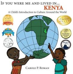 If You Were Me and Lived in. . . Kenya: A Child's Introduction to Culture Around the World (ISBN: 9781947118317)