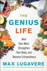 Genius Life - Max Lugavere (ISBN: 9780062892812)