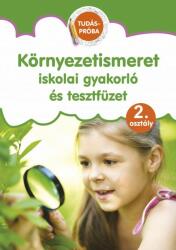 Környezetismeret - Iskolai gyakorló és tesztfüzet - 2. osztály (ISBN: 9789634592303)