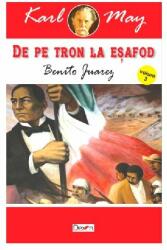 De pe tron la esafod 3 Benito Juarez - Karl May (ISBN: 9789737017871)
