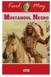 Mustangul negru (Corcitura) - Karl May (ISBN: 9789737017468)