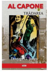 Al Capone 2 Tradarea - Dentzel G. Jones (ISBN: 9789737017369)