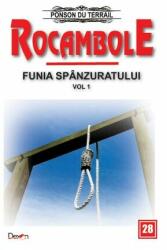 Rocambole 28 Funia spanzuratului 1 - Ponson du Terrail (ISBN: 9789737017345)