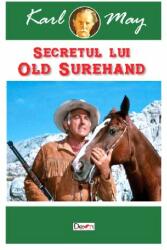 Secretul lui Old Surehand - Karl May (ISBN: 9789737017253)