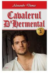 Cavalerul D' Harmental volumul 2 - Alexandre Dumas (ISBN: 9789737017000)