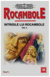 Rocambole 10 Intrigile lui Rocambole 4 - Ponson du Terrail (ISBN: 9789737016867)