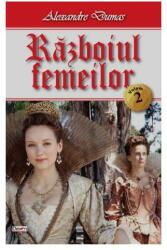 Razboiul femeilor volumul 2 - Alexandre Dumas (ISBN: 9789737016843)