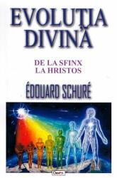 Evolutia divina - Edouard Schure (ISBN: 9789737014917)