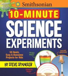 Smithsonian 10-Minute Science Experiments - Media Lab Books (ISBN: 9781948174114)