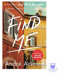 Andre Aciman: Find Me (ISBN: 9780571356508)