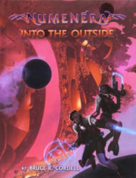 Numenera Into the Outside - Monte Cook Games (ISBN: 9781939979476)