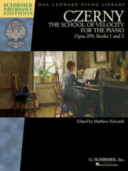 Czerny - School of Velocity, Op. 299: Schirmer Performance Editions Book Only - Carl Czerny, Matthew Edwards (ISBN: 9781495007248)