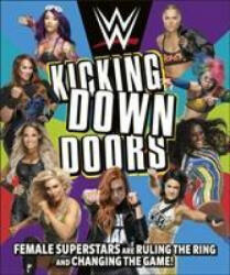 WWE Kicking Down Doors - L. J. Tracosas (ISBN: 9780241409275)