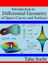Introduction to Differential Geometry of Space Curves and Surfaces: Differential Geometry of Curves and Surfaces - Taha Sochi (ISBN: 9781546735892)