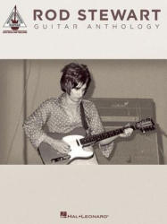 Rod Stewart Guitar Anthology - Rod Stewart (ISBN: 9781423439899)