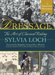 Dressage - SYLVIA LOCH (ISBN: 9781635617405)