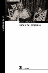 Luces de bohemia - Ramón del Valle-Inclán (ISBN: 9788437637211)