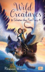 Wild Creatures - Schatten über Fort Fiory - Anne Brauner (ISBN: 9783570165591)