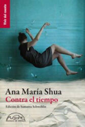 Contra el tiempo - Ana María Shua (ISBN: 9788483931417)