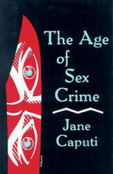 Age of Sex Crime - Jane Caputi (ISBN: 9780879723859)