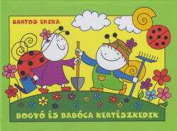 Bogyó és Babóca kertészkedik (ISBN: 9786155883606)