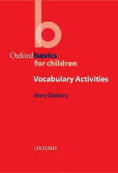 Oxford Basics For Children - Vocabulary Activities (ISBN: 9780194421959)