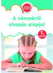 A némaértő olvasás alapjai - Iskolai gyakorló 1. osztály (2020)