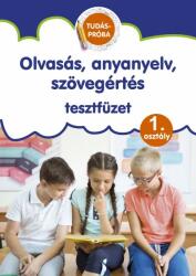 Olvasás, anyanyelv, szövegértés tesztfüzet - Tudáspróba 1. osztály (2020)