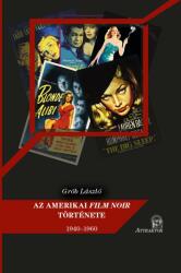Az amerikai film noir története 1940-1960 (2020)