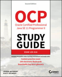 OCP Oracle Certified Professional Java SE 11 Programmer II Study Guide - Exam 1Z0-816 and Exam 1Z0-817 - Jeanne Boyarsky, Scott Selikoff (2020)