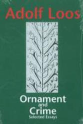 Ornament & Crime - Adolf Loos (1998)