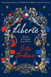 Liberte - Gita Trelease (ISBN: 9781529006421)