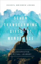 Seven Transforming Gifts of Menopause: An Unexpected Spiritual Journey (ISBN: 9781587434396)